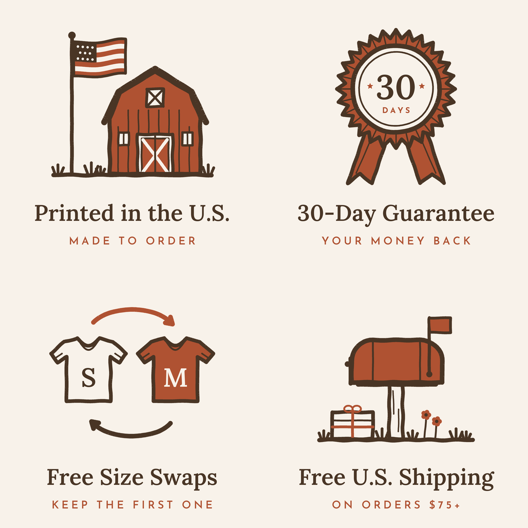 Printed in the U.S., 30-day guarantee, free size swaps, free U.S. shipping on orders $75+